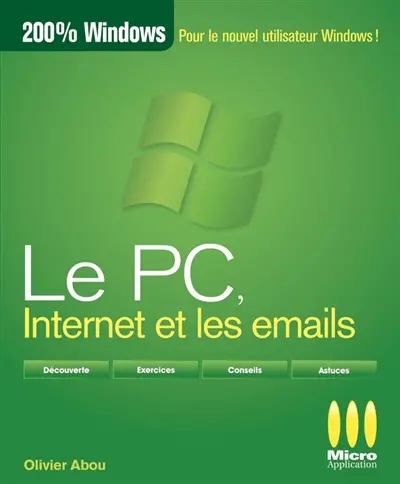 Le PC, Internet et les emails