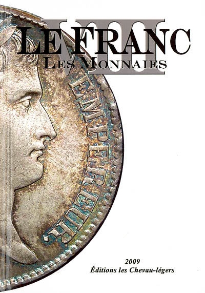 Le franc : les monnaies. Vol. 8