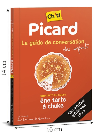 Picard : ch'ti : le guide de conversation des enfants