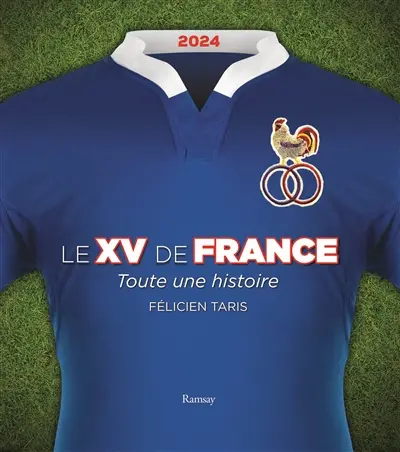 Le XV de France : toute une histoire