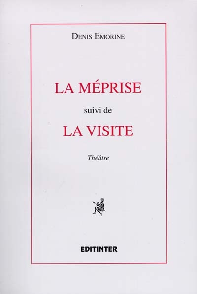 La méprise. La visite