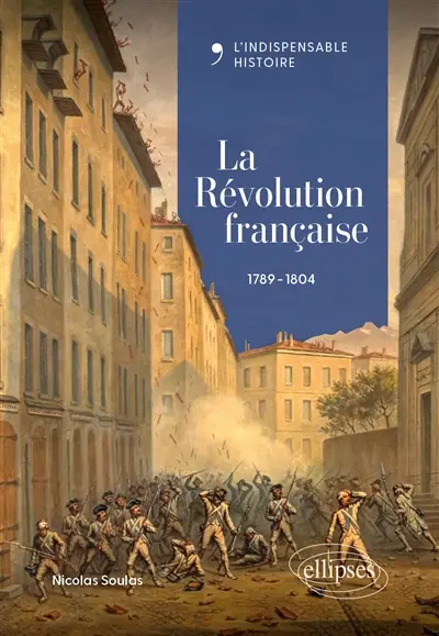 La Révolution française : 1789-1804