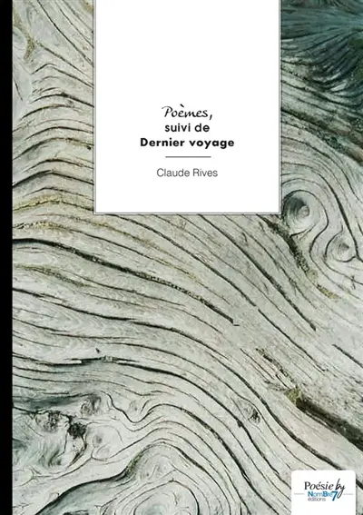 Poèmes suivi de Dernier voyage