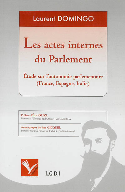 Les actes internes du Parlement : étude sur l'autonomie parlementaire (France, Espagne, Italie)