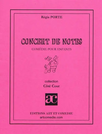 Concert de notes : comédie pour enfants