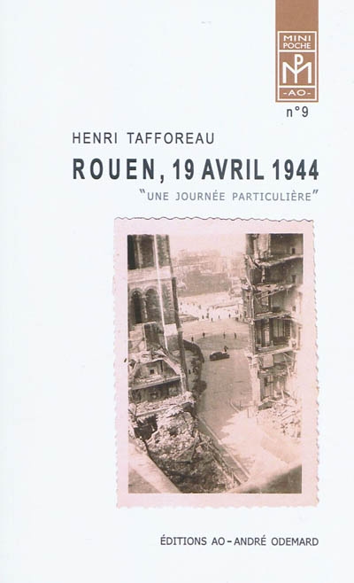 Rouen 19 avril 1944 : une journée particulière