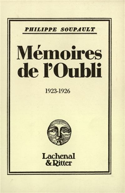 Mémoires de l'oubli. Vol. 3. 1923-1926