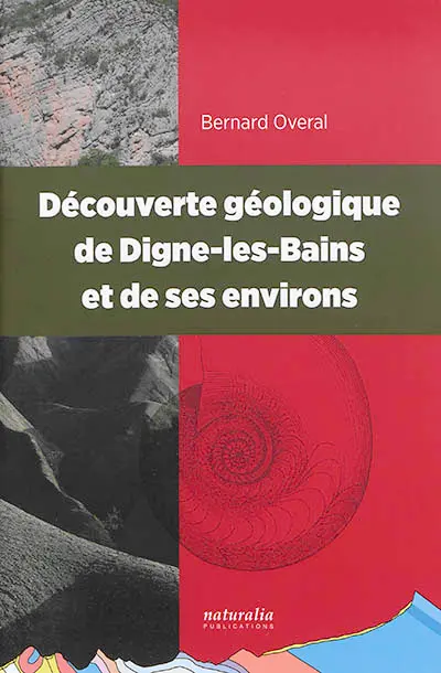 Découverte géologique de Digne-les-Bains et de ses environs