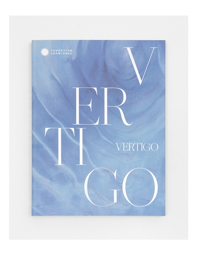 Vertigo : exposition, Hyères, Villa Carmignac, du 26 avril à novembre 2025