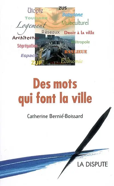 Des mots qui font la ville
