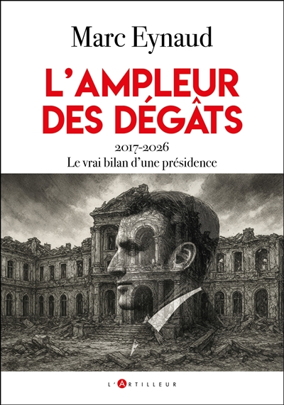 L'ampleur des dégâts :...