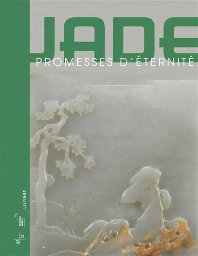 Jade : promesses d'éternité