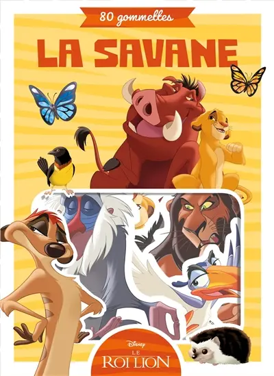 Le roi lion : la savane : 80 gommettes