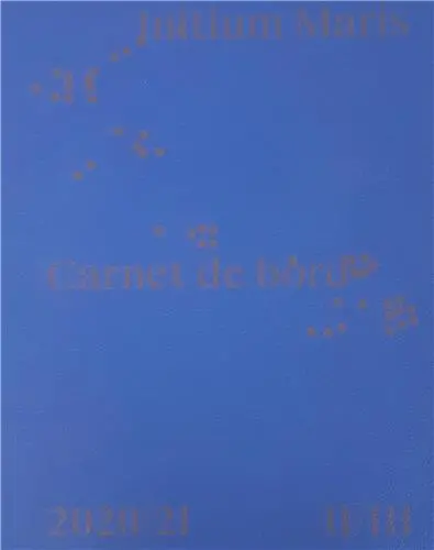 Initium Maris. Vol. 2-3. Carnet de bord : 2020-2021