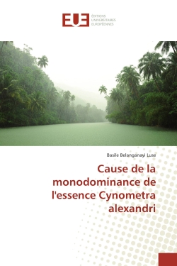 Cause de la monodominance...