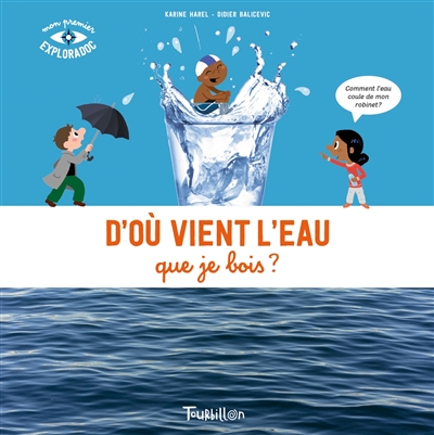 D'où vient l'eau que je bois