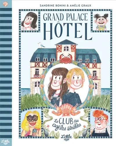 Grand Palace hôtel. Le club des agiles étrilles
