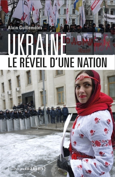 Ukraine : le réveil d'une nation - Alain Guillemoles