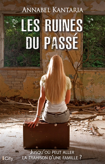 Les ruines du passé :...