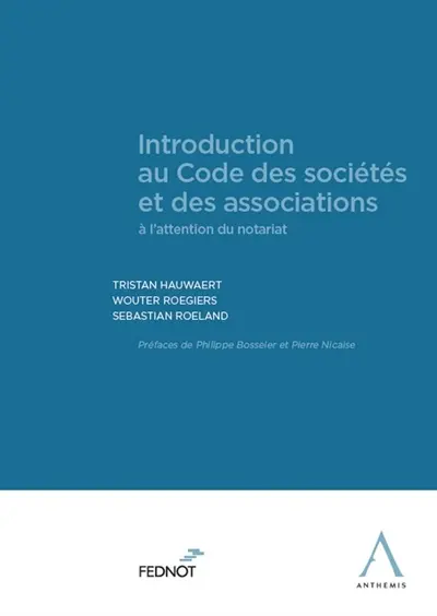 Introduction au Code des sociétés et des associations : à l'attention du notariat