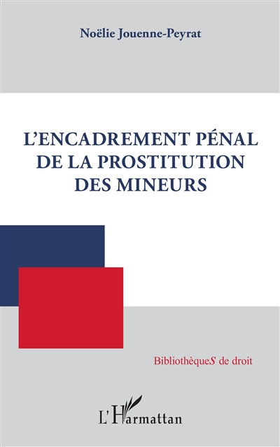 L'encadrement pénal de la...