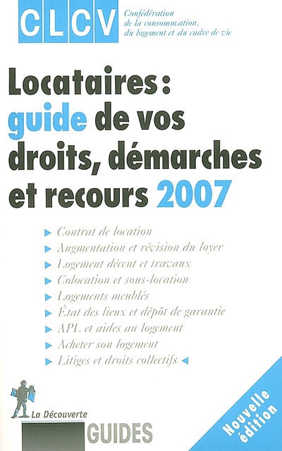 Locataires : guide de vos droits, démarches et recours 2007