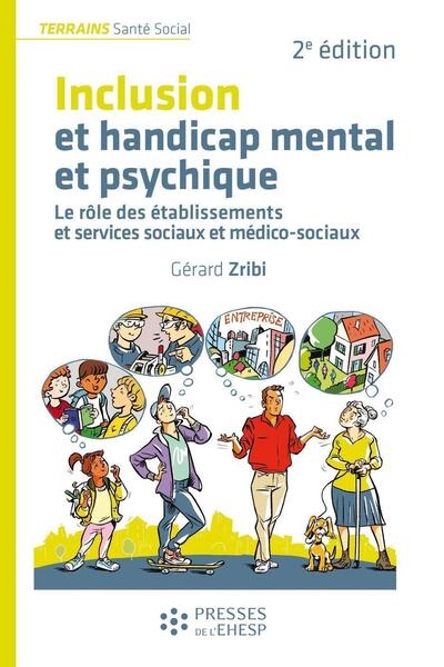 Inclusion et handicap mental et psychique : le rôle des établissements et services sociaux et médico-sociaux