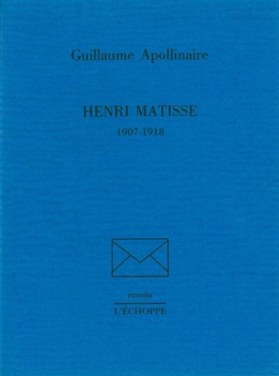 Henri Matisse : 1907-1918