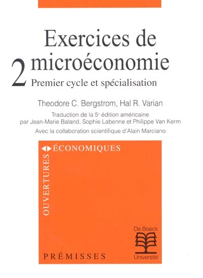Exercices de microéconomie. Vol. 2. Premier cycle et spécialisation