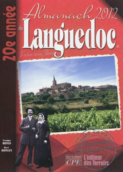 L'almanach du Languedoc 2012 : j'aime mon terroir