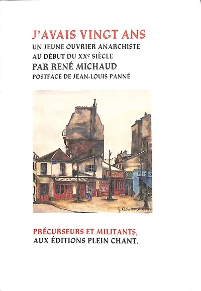 J'avais vingt ans : un jeune ouvrier anarchiste au début du XXe siècle