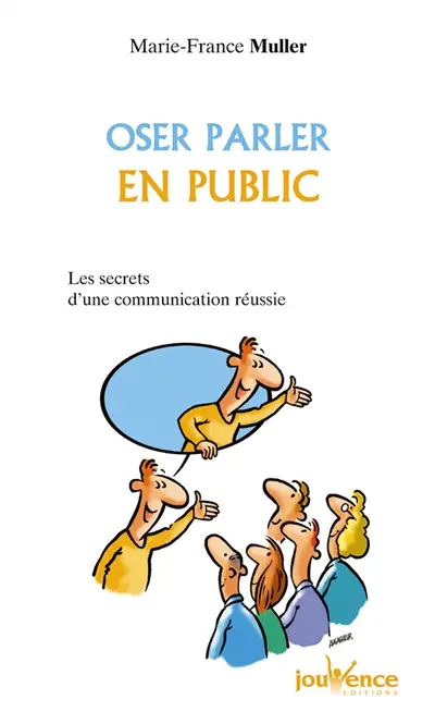 Oser parler en public : les secrets d'une communication réussie