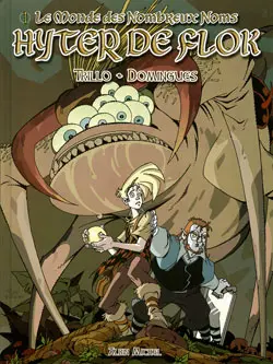 Le monde des nombreux noms. Vol. 1. Hyter de Flok