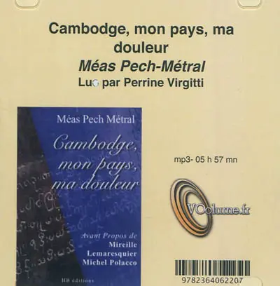 Cambodge, mon pays, ma douleur