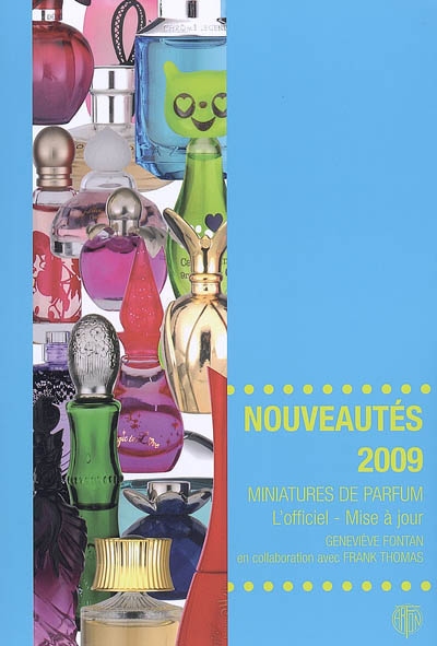 Miniatures de parfum, l'officiel, mise à jour : nouveautés 2009