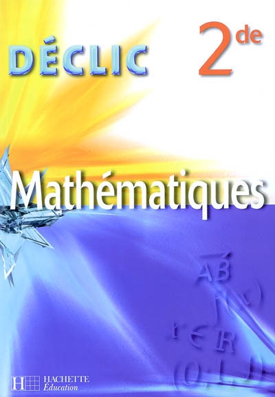 Mathématiques, 2de : livre de l'élève