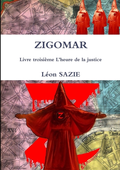 ZIGOMAR Livre troisième L'heure de la justice