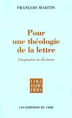 Pour une théologie de la lettre : l'inspiration des Ecritures