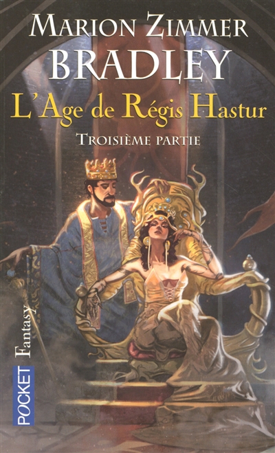 L'âge de Régis Hastur : la romance de Ténébreuse. Vol. 3