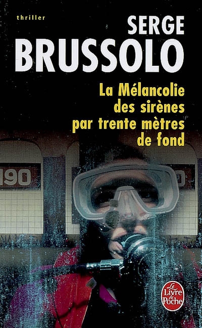 La mélancolie des sirènes par trente mètres de fond