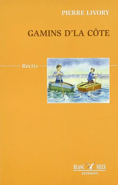 Gamins d'la côte : anecdotes salées