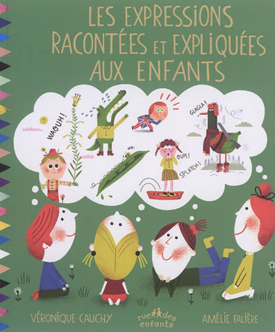 Les expressions racontées et expliquées aux enfants