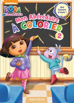 Dora l'exploratrice, mon abécédaire à colorier 2 : une histoire d'école !