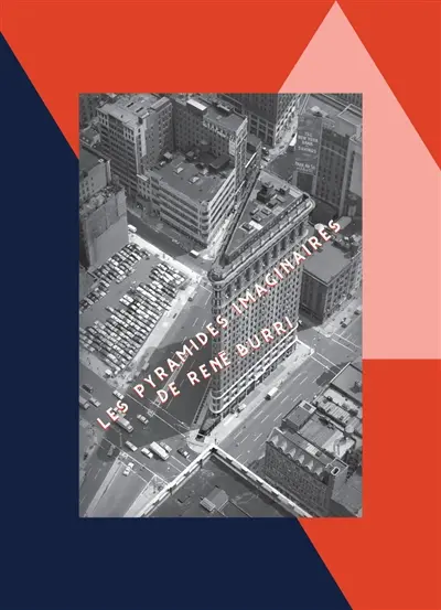 Les pyramides imaginaires de René Burri