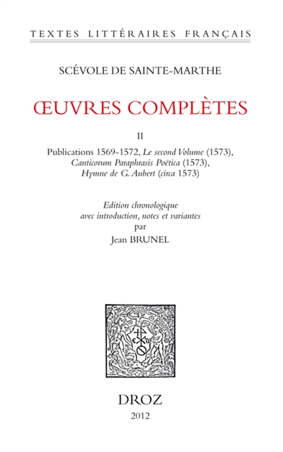 Oeuvres complètes. Vol. 2. Publications 1569-1572, le second volume (1573), Canticorum Paraphrasis Poëtica (1573), hymne de G. Aubert (circa 1573)