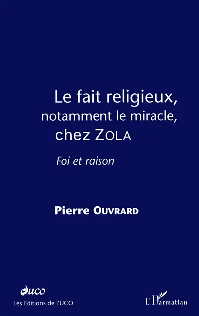 Impacts. Le fait religieux, notamment le miracle, chez Zola : foi et raison