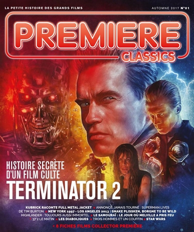 Première classics, n° 1. Histoire secrète d'un film culte, Terminator 2
