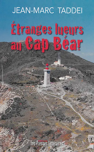 Etranges lueurs au Cap Béar