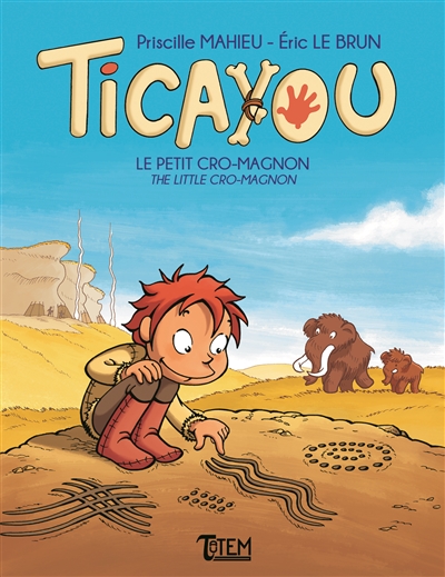 Ticayou. Le petit Cro-Magnon. The little Cro-Magnon