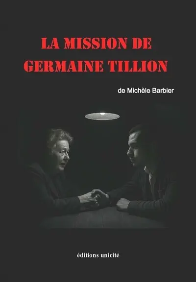 La mission de Germaine Tillion